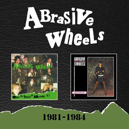 1981-1984 - CD Audio di Abrasive Wheels