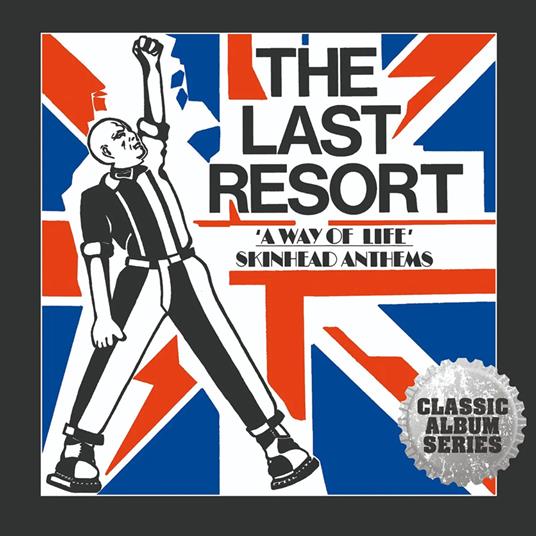 A Way Of Life - Skinhead Anthems Expanded - CD Audio di Last Resort
