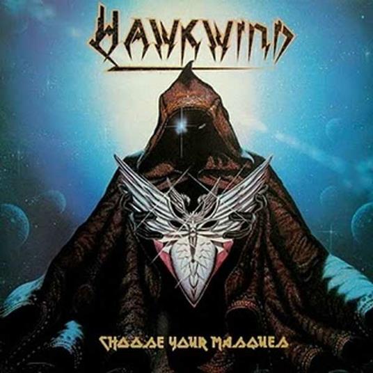 Choose Your Masques - CD Audio di Hawkwind