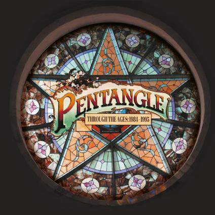Through The Ages 1984-1995 - CD Audio di Pentangle