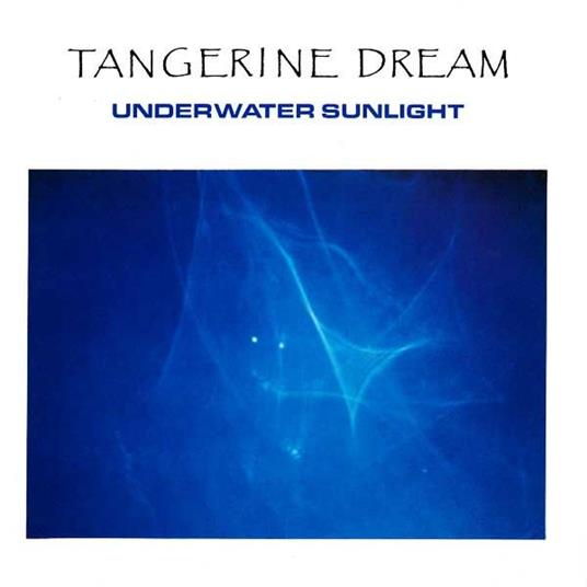Underwater Sunlight (Remastered Edition + Bonus Tracks) - CD Audio di Tangerine Dream