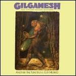 Another Fine Tune You've Got Me Into (Remastered Edition) - CD Audio di Gilgamesh