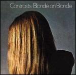 Contrasts - CD Audio di Blonde on Blonde