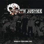 Rough Justice - Worth Fighting For