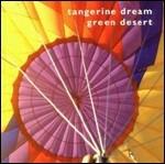 Green Desert - CD Audio di Tangerine Dream