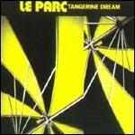 Le parc (Remastered Edition + Bonus Tracks) - CD Audio di Tangerine Dream