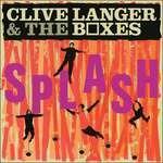 Splash... And Beyond - CD Audio di Clive Langer
