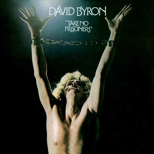 Take no Prisoners - CD Audio di David Byron