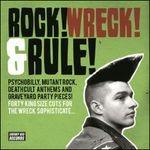 Rock! Wreck! & Rule! - CD Audio