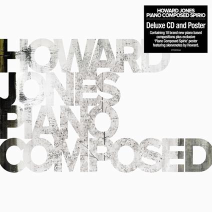 Piano Composed Spirio - CD Audio di Howard Jones