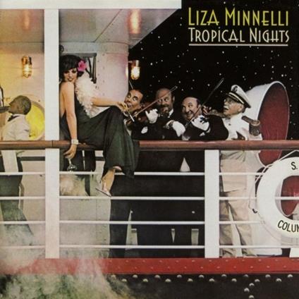 Tropical Nights (Expanded Edition) - CD Audio di Liza Minnelli