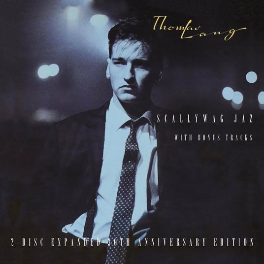 Scallywag Jaz (Expanded 30th Anniversary Edition) - CD Audio di Thomas Lang