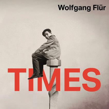 Times - CD Audio di Wolfgang Flur