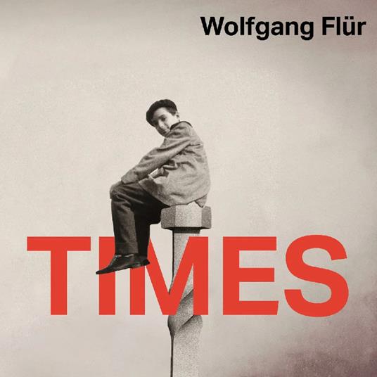 Times - CD Audio di Wolfgang Flur