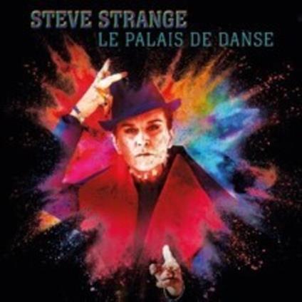 Le Palais De Danse - CD Audio di Steve Strange