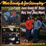 Just Good Ol' Boys - Hey Joe! Hey Moe!