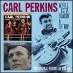 Whole Lotta Shakin' - On Top - CD Audio di Carl Perkins