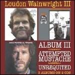 Album III - Attempted Mustache - Unrequited