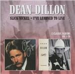 Slick Nickel - I've Learned to Live - CD Audio di Dean Dillon
