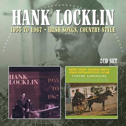 1955 to 1967. Irish Songs, Country Style - CD Audio di Hank Locklin