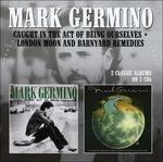 Caught In The Act Of Being Ourselves - L - CD Audio di Mark Germino