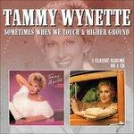 Sometimes When We Touch Higher Ground - CD Audio di Tammy Wynette