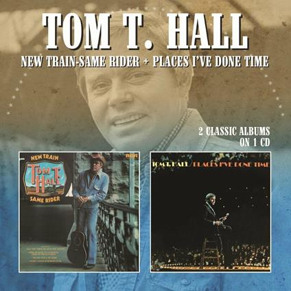 New Train - Same Rider - Places I've Done - CD Audio di Tom T. Hall