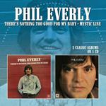 Phil Everly There's Nothing Too Good for My Baby