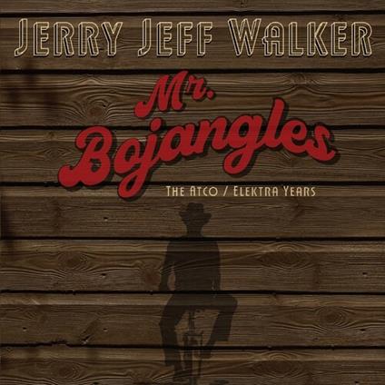 Mr. Bojangles - The Atco & Elektra Years - CD Audio di Jerry Jeff Walker