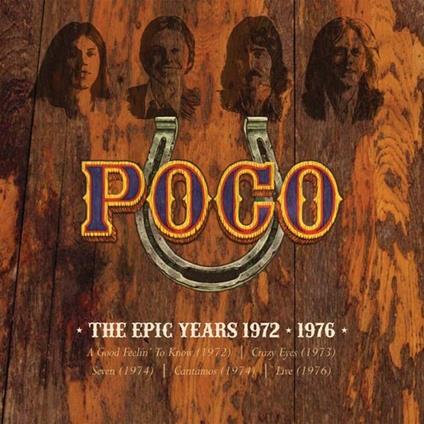 The Epic Years 1972-1976 - CD Audio di Poco