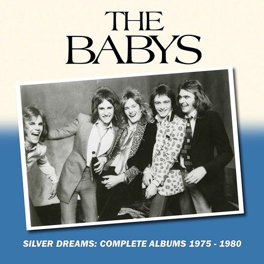 Silver Dreams. Complete Albums 1985-1990 - CD Audio di Babys