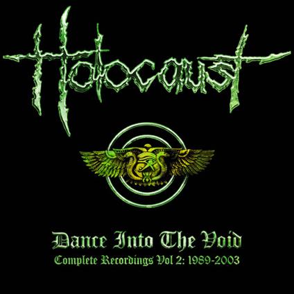 Dance Into The Void. Complete Recordings - CD Audio di Holocaust