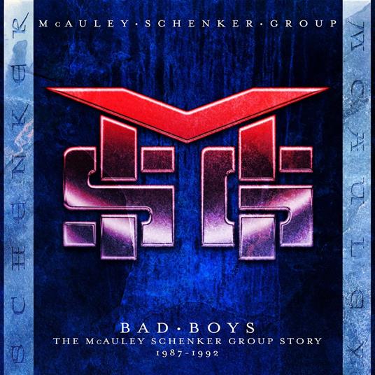 Bad Boys. The Mcauley Schenker Group Story 1987-92 - CD Audio di McAuley Schenker Group