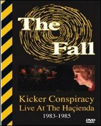 The Fall. Kicker Conspiracy. Live at the Hacienda (DVD) - DVD di Fall
