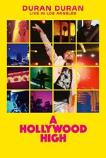 Duran Duran - A Hollywood High - Live in Los Angeles (Blu-ray)