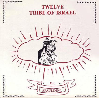 Twelve Tribe of Israel - Vinile LP di Mr Spaulding