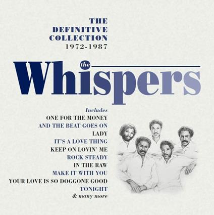 Definitive Collection 1972-1987 - CD Audio di Whispers