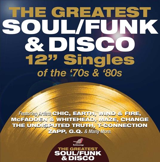 Greatest Soul-Funk & Disco 12 Inch Singles - CD Audio