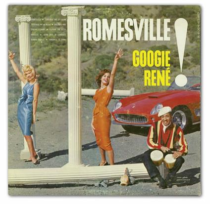 From Romesville to Manhattan - CD Audio di Googie Rene