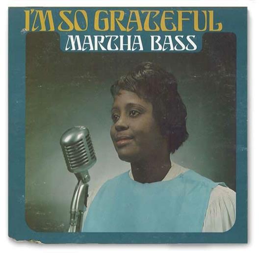 I'm so Grateful - CD Audio di Martha Bass