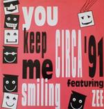 Circa '91 Featuring Zee: You Keep Me Smiling