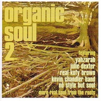 Organic Soul Vol.2: More Real Soul From The Roots - Vinile LP