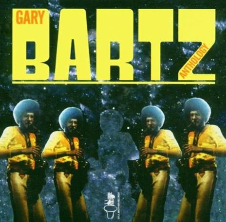 Anthology - CD Audio di Gary Bartz