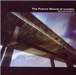 Environments 3 - CD Audio di Future Sound of London