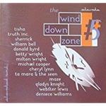 The Wind Down Zone Volume 5