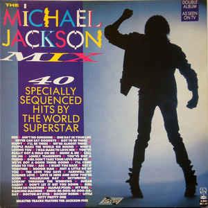 The Michael Jackson Mix 40 Specially Sequenced Hits By The.. - Vinile LP di Jackson 5