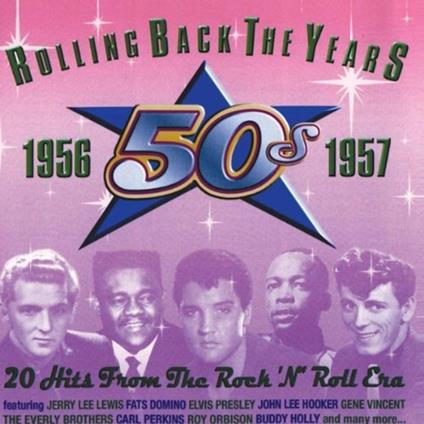 Rolling Back the Years 50s. 1956-1957 - CD Audio