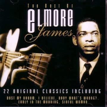 The Best Of Elmore James - CD Audio di Elmore James