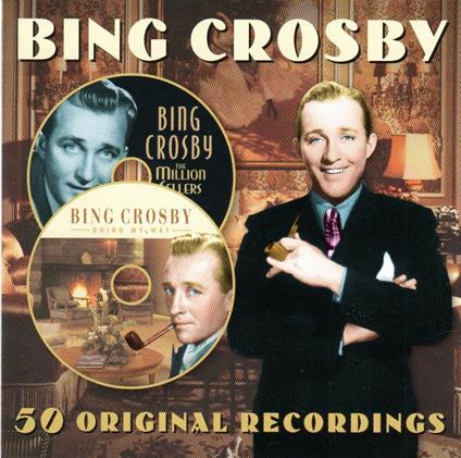 50 Original Recordings - CD Audio di Bing Crosby