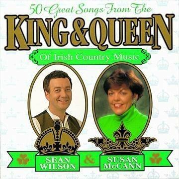 King & Queen Of Irish Country Music - CD Audio di Susan McCann,Sean Wilson